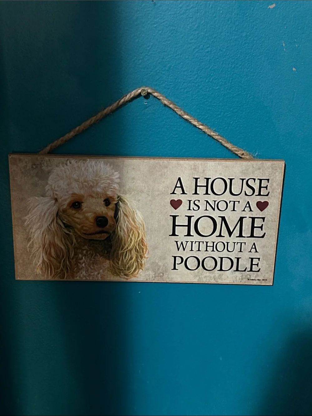 A House Is Not A Home Without A Poodle Wall Sign - Cream and Brown NWT